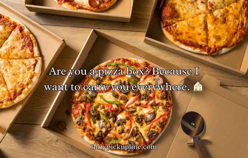 Pizza Pick Up Lines