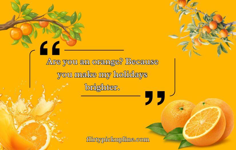 Best Orange Pickup Lines