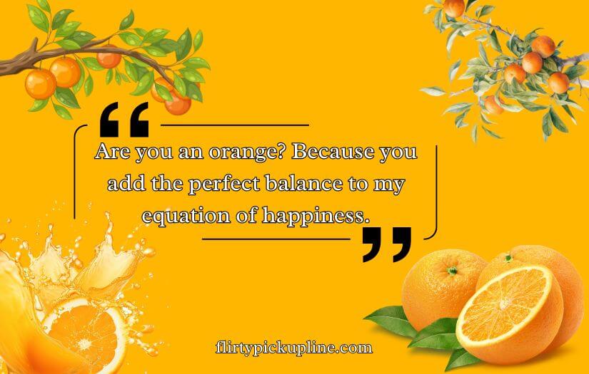 Best Orange Pickup Lines