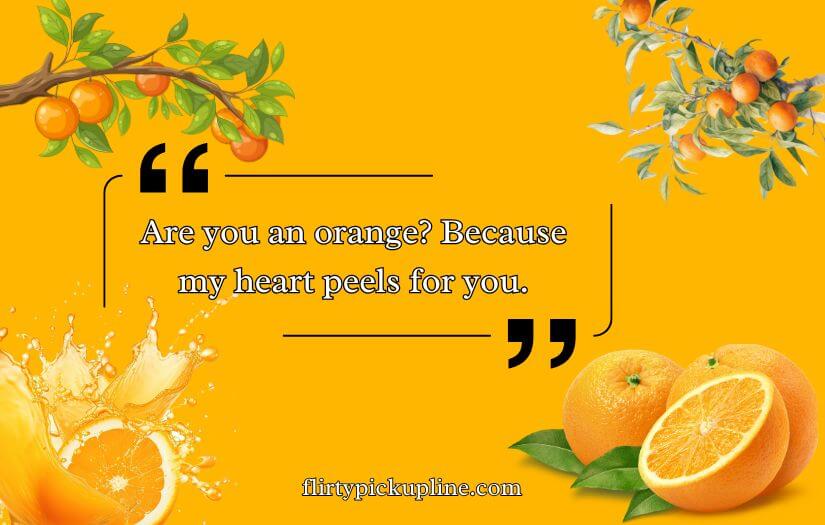 Best Orange Pickup Lines