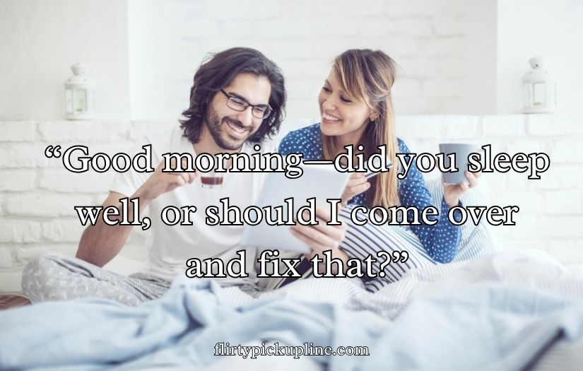Best Morning Pick-Up Lines