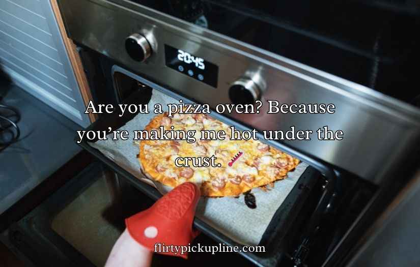 Pizza Pick Up Lines