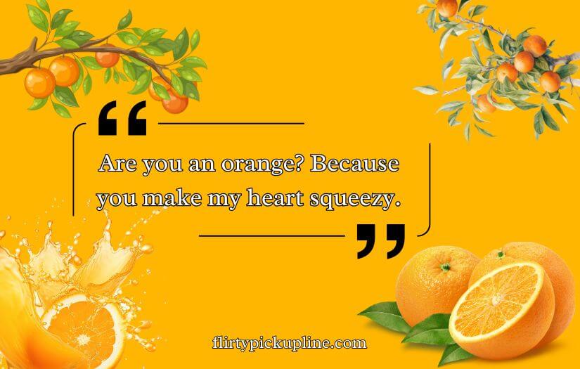 Best Orange Pickup Lines