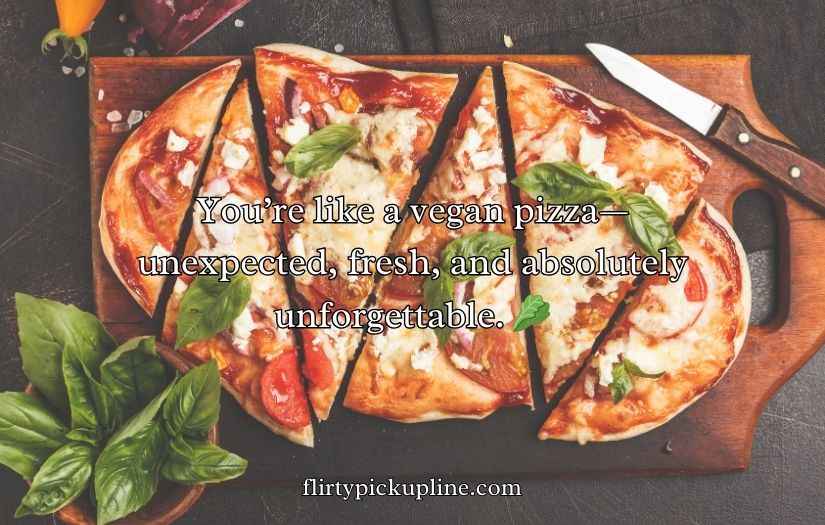 Pizza Pick Up Lines