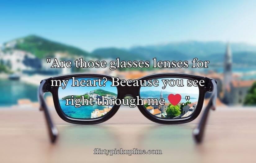 Best Glasses Pick Up Lines