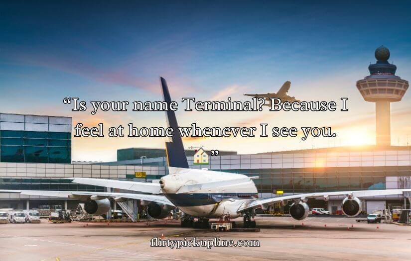 Airport Pick Up Lines