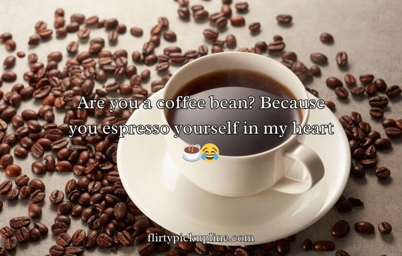 Coffee Pick Up Lines