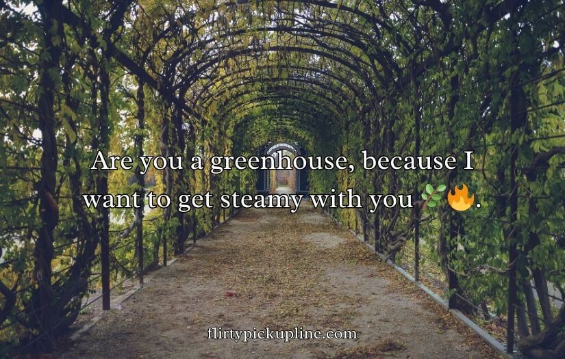 Garden Pick Up Lines