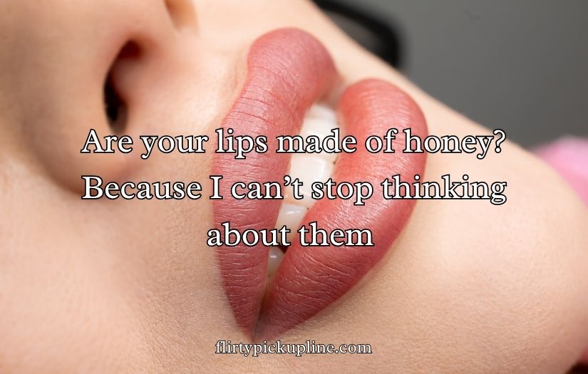 Lips Pick-Up Lines