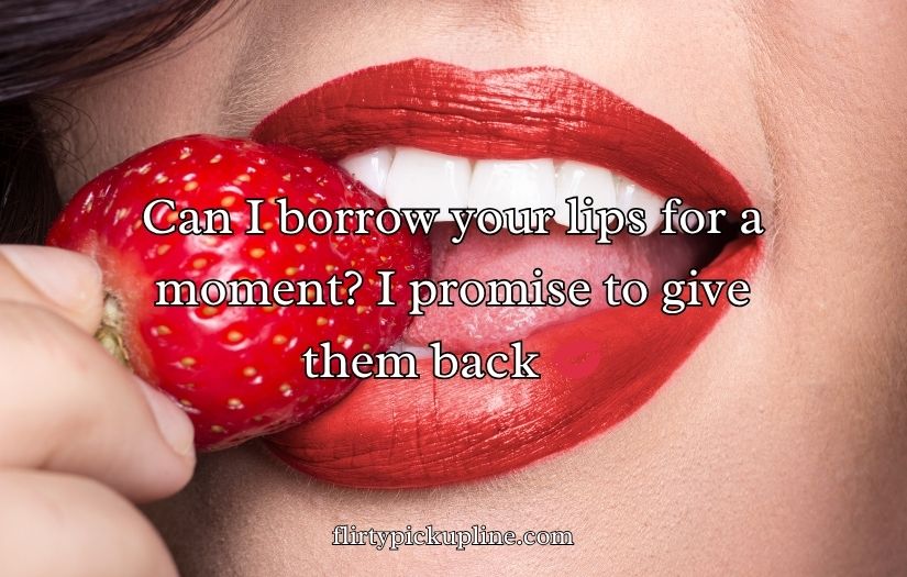Lips Pick-Up Lines