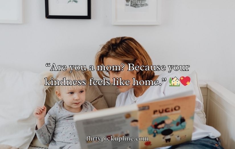 Mom Pick Up Lines