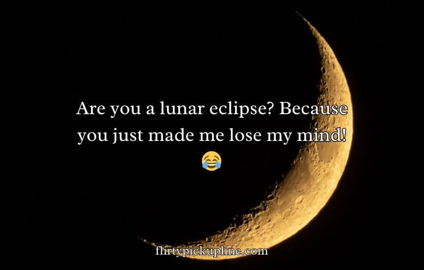 Moon Pick Up Lines