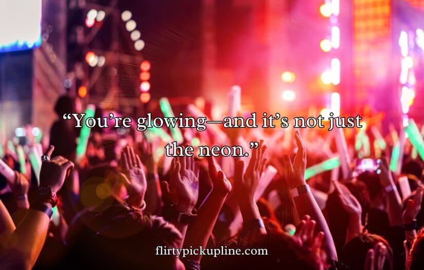 Music Festival Pick Up Lines