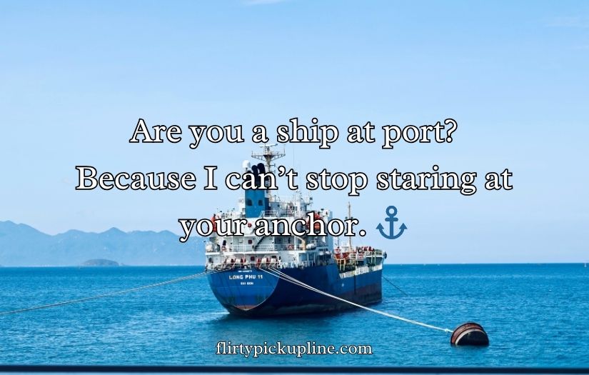 Ship Pick-Up Lines