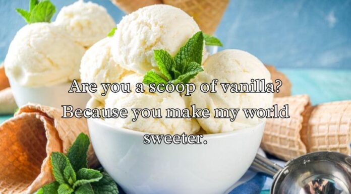 Sweet Ice Cream Pick-Up Lines Sweet Ice Cream Pick-Up Lines