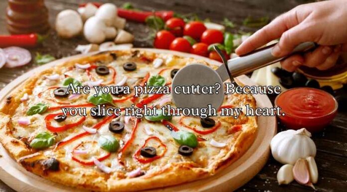 Pizza Pick Up Lines Pizza Pick Up Lines