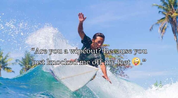 Surfing Pick Up Lines Surfing Pick Up Lines