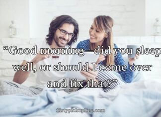Best Morning Pick-Up Lines Best Morning Pick-Up Lines
