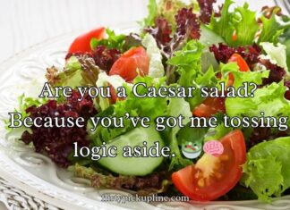 Crisp and Fresh Salad Pick-Up Lines Crisp and Fresh Salad Pick-Up Lines