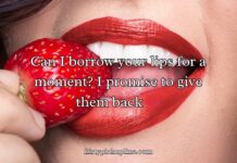 Lips Pick-Up Lines Lips Pick-Up Lines