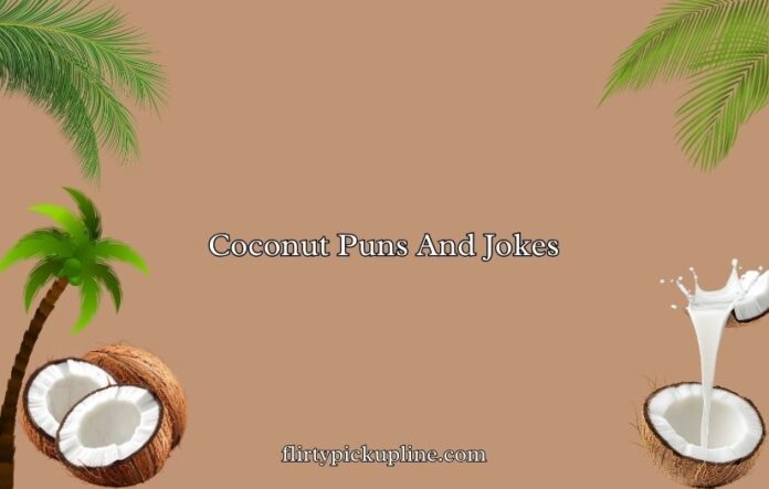 Coconut Puns And Jokes
