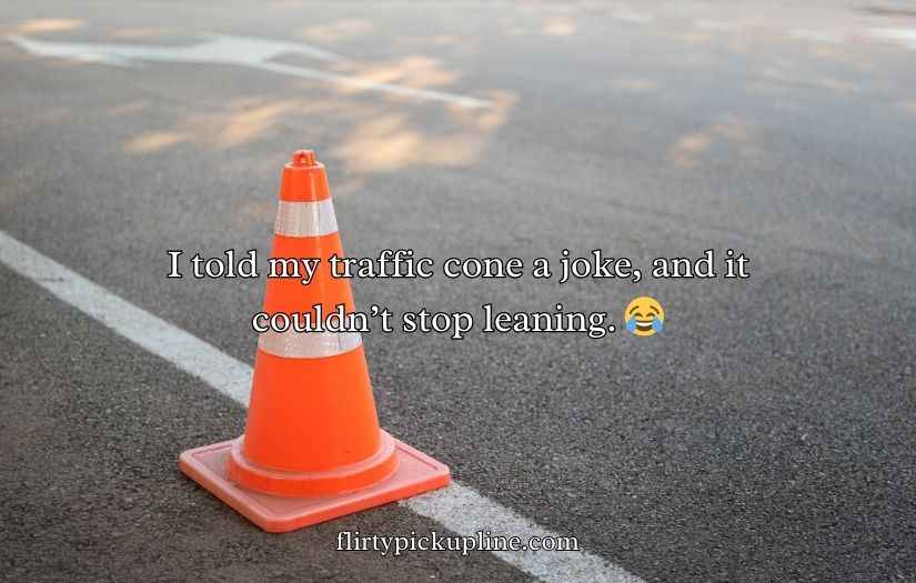 Traffic Cone Puns