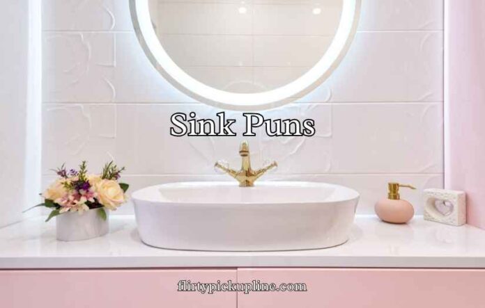 Sink Puns