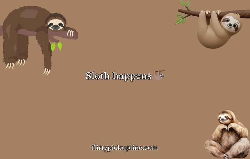 Sloth Puns