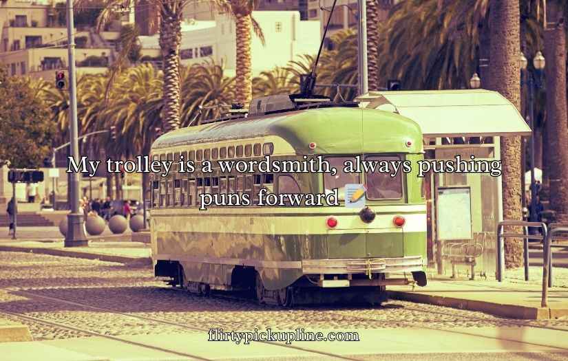 Trolley Puns