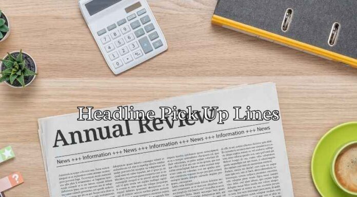 Headline Pick Up Lines Headline Pick Up Lines