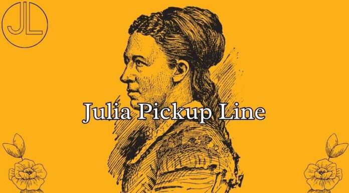 Julia Pickup Line Julia Pickup Line