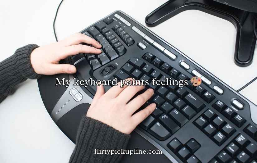 Keyboard Pickup Lines