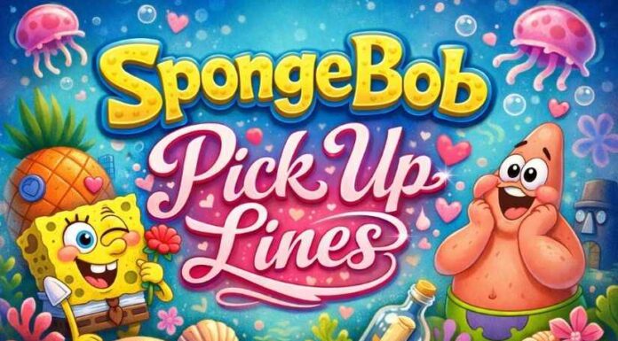 SpongeBob Pick Up Lines SpongeBob Pick Up Lines