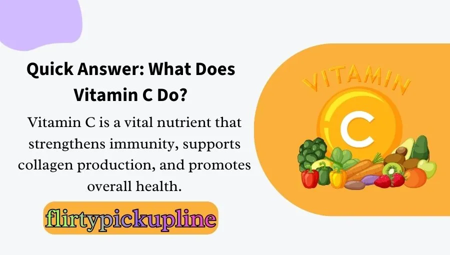 What Does Vitamin C Do