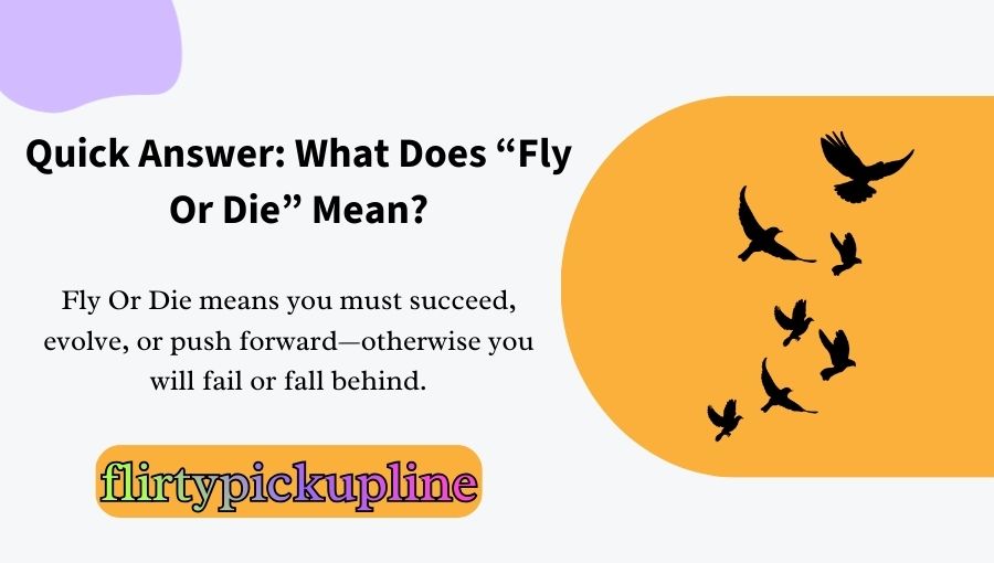 Fly Or Die