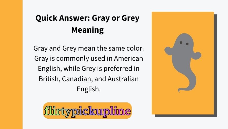 Gray or Grey