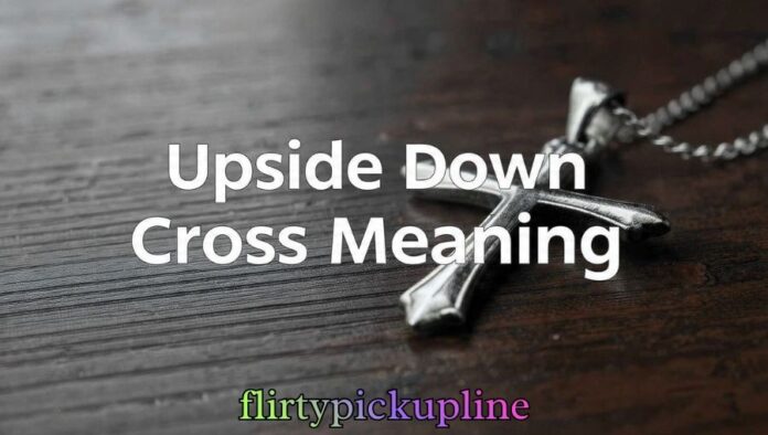 Upside Down Cross Meaning