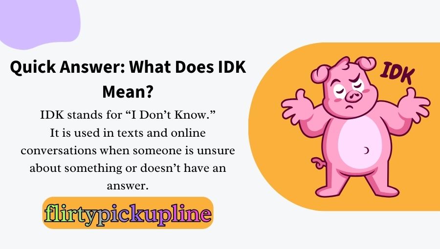 What Does IDK Mean