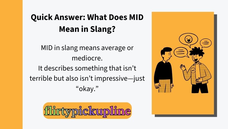 What Does MID Mean in Slang