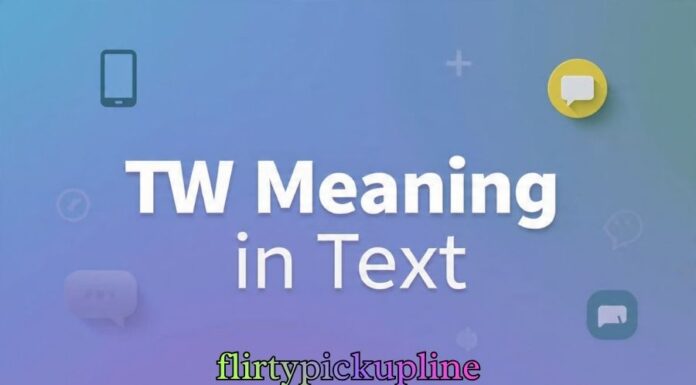 TW Meaning in Text TW Meaning in Text