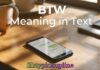 BTW Meaning in Text BTW Meaning in Text