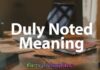 Duly Noted Meaning Duly Noted Meaning