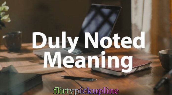 Duly Noted Meaning Duly Noted Meaning