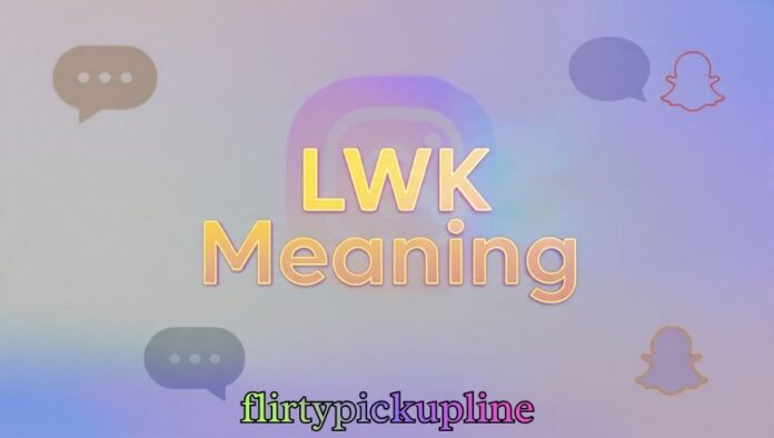 LWK Meaning