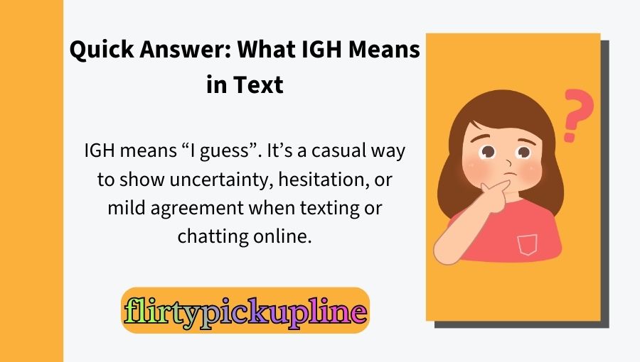 What Does IGH Mean in Text