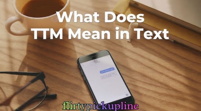 What Does TTM Mean in Text What Does TTM Mean in Text