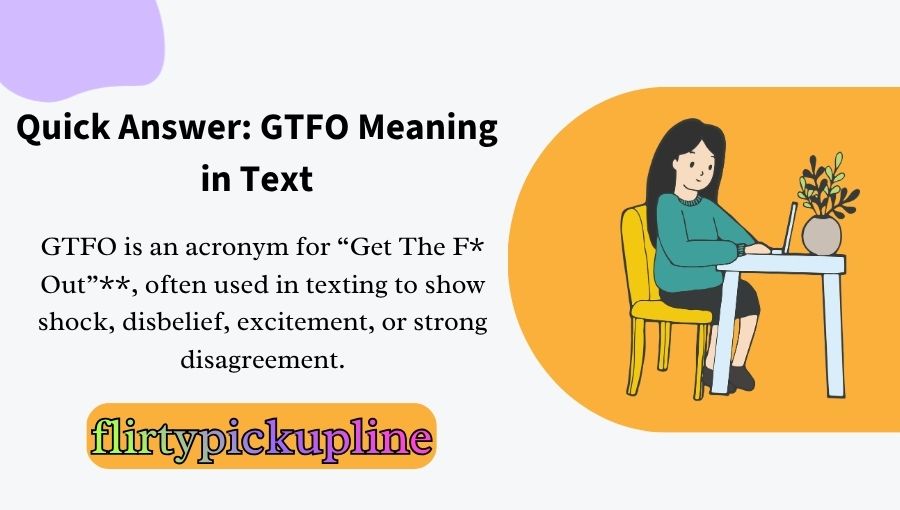 GTFO Meaning in Text