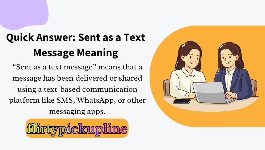 Sent as a Text Message Meaning