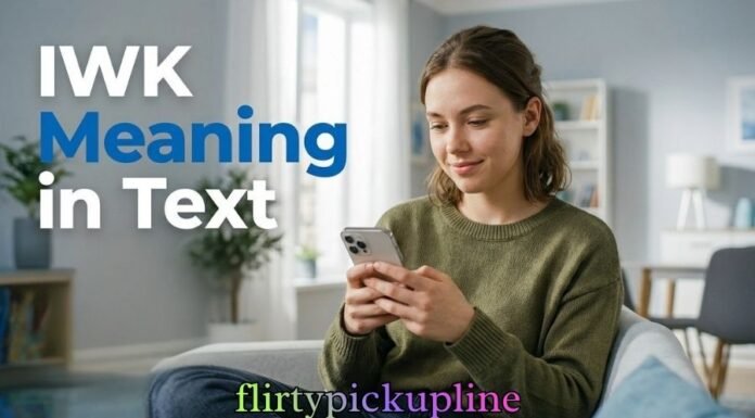 IWK Meaning in Text IWK Meaning in Text