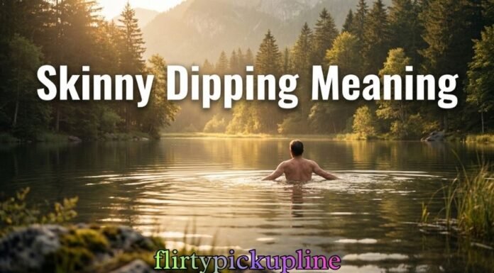 Skinny Dipping Meaning Skinny Dipping Meaning